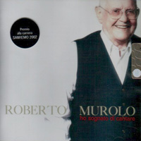 Copertina dell'ultimo cd pubblicato da Roberto Murolo: HO SOGNATO DI CANTARE (contenente 'Mbriacame)